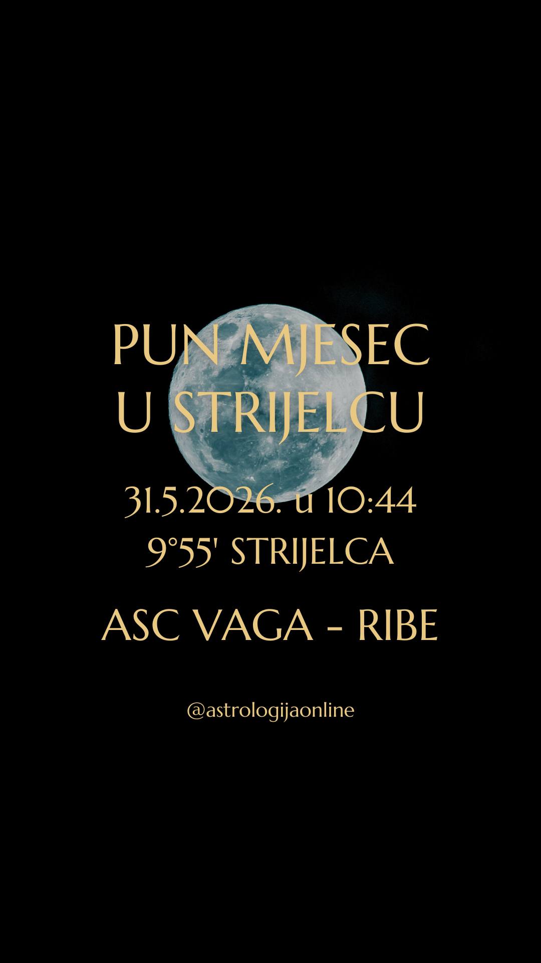 Pun Mjesec 🌕 31.5.2026. u 10:44, na 9°55' ♐ Strijelca

Os ♊ Blizanci – ♐ Strijelac je os komunikacije, učenja, putovanja, uvjerenja i životnog smjera.
♊ Blizanci su logika, činjenice i svakodnevne informacije, a ♐ Strijelac traži širu sliku, smisao i odgovor na pitanje – kamo ovo vodi?

Pun Mjesec otvara unutarnji sukob između razuma i intuicije, onoga što je sigurno i poznato, te potrebe da se izađe iz ograničenja i krene dalje.
⚠️Izgovarat će se ono što se dugo drži u sebi. Emocije su jake, a razgovori i informacije mogu imati velik utjecaj na razvoj događaja tijekom idućeg mjeseca.
Teško ćete potisnuti osjećaje ili ignorirati ono što se nagomilalo.

🌕♐ Pun Mjesec u Strijelcu traži promjenu perspektive, putovanja, učenja, donošenje važnih odluka ili izlazak iz ograničavajućih situacija.
Aktiviraju se teme inozemstva, obrazovanja, pravih pitanja, medija, društvenih mreža, preseljenja, važnih razgovora.

Trebate više slobode, prostora i kretanja. Međutim, tu su i pretjerivanje, brze odluke ili obećanja koja je teško održati. Nađite balans između činjenica i emocija, između logike i unutarnjeg osjećaja.

Jača potreba za unutarnjim rastom. Postaje jasno što više nema smisla i što treba zatvoriti kako bi se otvorio prostor za novo.

Ovo ćete jako osjetiti ako imate planete ili važne točke između 6° i 14° ♊ Blizanaca, ♍ Djevice, ♐ Strijelca i ♓ Riba – važni završetci, odluke, promjene planova ili prekretnice koje imaju dugoročan utjecaj.

♇♒ Pluton i 🪐♈ Saturn daju više fokusa, ozbiljnosti i mogućnosti konkretnog napretka ako energiju usmjerite disciplinirano.
Iako će emocije biti pojačane, ima potencijala da se važne stvari stabiliziraju, organiziraju i pokrenu u ozbiljnijem smjeru.

Budite iskreni prema sebi, sagledajte što želite i budite hrabri, izađite iz starih obrazaca...

∞
#AstrologijaDunjaFucak #AstrologijaOnline #PunMjesecUStrijelcu #PunMesecUStrelcu #Vaga #VagaHoroskop #PodznakVaga #Skorpija #Škorpija #PodznakSkorpija #Strijelac #Strelac #PodznakStrelac #Jarac #PodznakJarac #Vodenjak #Vodolija #PodznakVodolija #ZnakRibe #RibeHoroskop #PodznakRibe #FullMoonInSagittarius