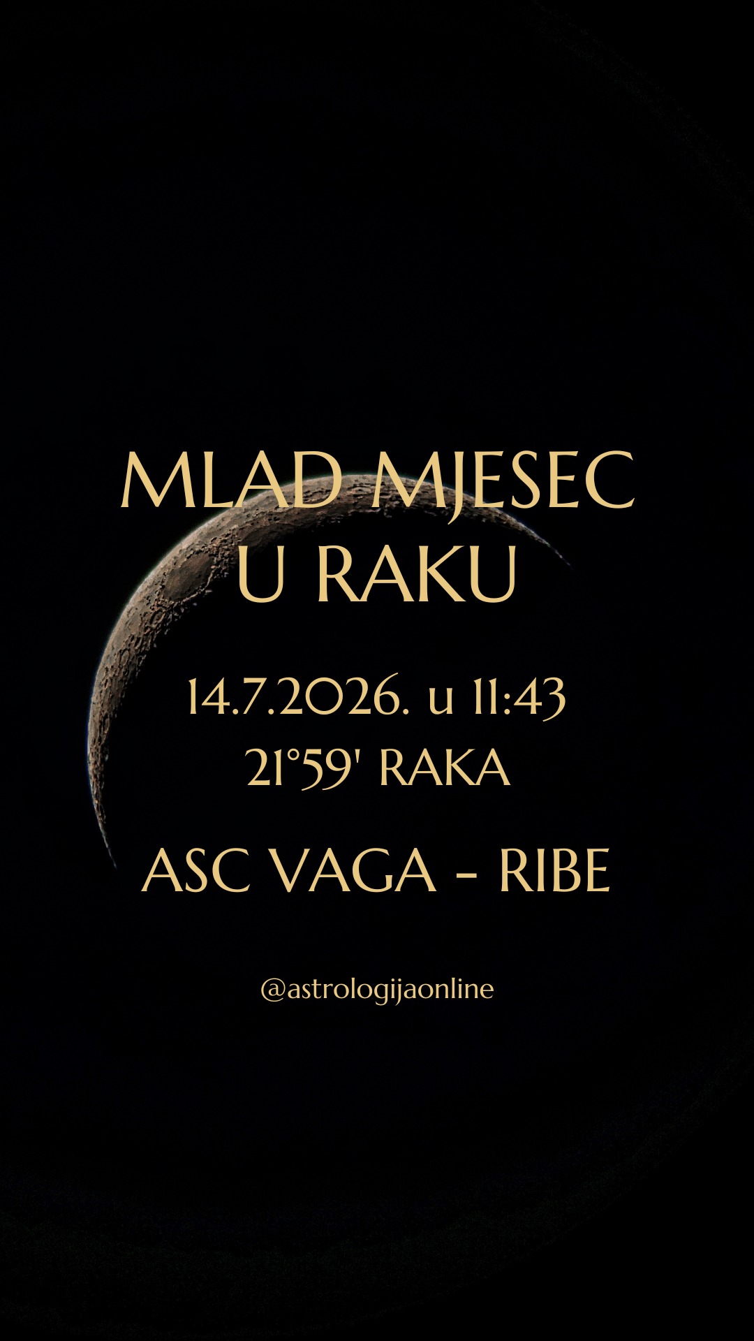 Mlad Mjesec 🌑 14.7.2026. u 11:43, na 21°59' ♋ Raka – u konjunkciji s 🔙☿️♋ retrogradnim Merkurom

Ovo je početak, ali ne da bez razmišljanja krenete prema novim ciljevima. Trebat će zastati, sagledati što se dešavalo pa tek tada odlučiti kojim putem želite.

Mlad Mjesec 🌑 je novi početak, ali zbog 🔙☿️ retrogradnog Merkura novi početak dolazi nakon što završite stare razgovore, riješite nesporazume ili prikupite informacije koje su vam nedostajale.

Rak ♋ je znak doma, obitelji, korijena, emocija i osjećaja sigurnosti, i to je u fokusu u drugoj polovici mjeseca. Preseljenja, nekretnine, renoviranje doma, promjene koje život čine stabilnijim, odnosi s roditeljima, djecom ili partnerom, razumijevanje i bliskost...

🔙☿️ Retrogradni Merkur garantira da razgovori neće biti površni, bavit ćete se nedorečenim temama, neizgovorenim porukama i prebrzo donesenim odlukama. Ako vam se javi netko iz prošlosti ili se otvori pitanje za koje ste mislili da je završeno, ne doživljavajte to kao korak unatrag jer baš to treba razumjeti ili dovršiti.

Osjećate li se dobro tamo gdje živite? Jeste li zadovoljni obiteljskim odnosima, ili ste zanemarivali sebe zbog tuđih potreba?
Rak ♋ podsjeća da poslovni uspjeh nema pravu vrijednost ako nemate mjesto na kojem se osjećate sigurno i prihvaćeno.

⚠️ Nije vrijeme za impulzivnost. Ako kupujete nekretninu, potpisujete ugovor, pokrećete posao ili investiciju – proučite sve detalje. Može se pokazati da vam nedostaje informacija ili se radi o okolnosti koja će promijeniti konačnu odluku. Strpljenje vam je saveznik.

📍 Ovo nije poziv da krenete što brže, nego da krenete što sigurnije.
Sve što sada započnete ima potencijal dugog razvoja, ali samo ako postavite zdrave temelje. Nemojte se bojati promijeniti plan ako shvatite da postoje bolje mogućnosti.

∞
#AstrologijaDunjaFucak #AstrologijaOnline #Astrologija #MladiMjesecURaku #MladMesecURaku #Vaga #VagaHoroskop #PodznakVaga #Skorpija #Škorpija #PodznakSkorpija #Strijelac #Strelac #PodznakStrelac #Jarac #PodznakJarac #Vodenjak #Vodolija #PodznakVodolija #ZnakRibe #RibeHoroskop #PodznakRibe #NewMoonInCancer