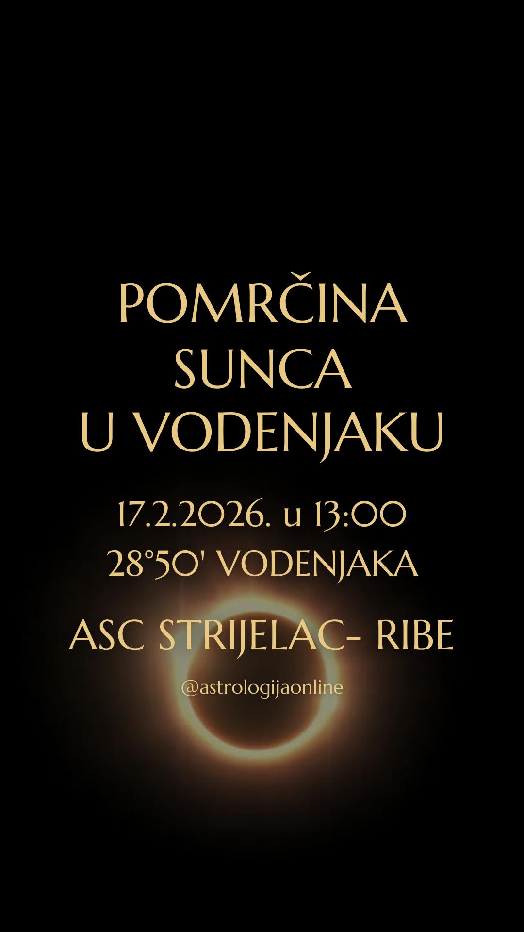 🌑 Pomrčina Sunca, 17.2. u 13:00, na 28°50’ ♒ Vodenjaka, u kvadratu s ♅♉ Uranom

Naglasak je na JA, ne egoistično, već na odgovornosti za vlastiti životni pravac.
Pitanje nije kako se uklopiti, nego gdje ste se predugo prilagođavali tuđim očekivanjima na vlastitu štetu.

U fokusu su osobna sloboda, fizičko tijelo i životni prostor, neovisne inicijative, te granice između vlastitih i tuđih potreba.
✔️ Morate vratiti povjerenje u vlastiti unutarnji kompas, u ono što vam nalažu um i srce, a ne pritisci izvana, strahovi ili tuđe projekcije.

🚩 Nepromišljenost, pogreške i zablude sad mogu imati dugotrajne posljedice. Zato ne donosite velike odluke oko tog datuma. Promatrajte, budite fleksibilni i spremni stvar sagledati iz više kuteva.
➡️ Imate priliku promijeniti stare obrasce, ali samo ako ste voljni izgasiti autopilot i pozdraviti se sa starim načinom razmišljanja.

🟥 Kvadrat s ♅♉ Uranom nosi neočekivane preokrete, iznenadne vijesti, promjene vanjskih okolnosti, i informacije koje mijenjaju perspektivu.
⚡ Događaji mogu biti šokantni ili destabilizirajući, ali novi uvjeti i drugačiji pristup mogu omogućiti rješenje problema. Razbijaju se zastarjeli obrasci i otvara prostor za nekonvencionalna, ali funkcionalna rješenja.

Naglasak je na temama budućnosti, tehnologije, znanosti, timskog rada i kolektivnih projekata. Dobro je vrijeme za istraživanje novih znanja, znanstveni rad i primjenu suvremenih rješenja u poslovanju i proizvodnji.

Ovo ćete najintenzivnije osjetiti ako u natalu imate osobne planete ili kutove u 26°-30° ♒ Vodenjaka, ♌ Lava, ♉ Bika i ♏ Škorpiona.

📌 Ova pomrčina nije blaga i ne traži optimizam pod svaku cijenu.
Njezina snaga je u razgradnji onoga što je zastarjelo, neautentično ili neodrživo. Tamo gdje nešto puca, puca s razlogom.
Novi ciklus se gradi sporo, u fazama, i traži iskrenost — prvo prema sebi, a tek onda prema svijetu.

∞
#AstrologijaDunjaFucak #AstrologijaOnline #Astrologija #SolarnaEklipsa #MladMesecUVodoliji #Strijelac #Strelac #PodznakStrelac #Jarac #PodznakJarac #Vodenjak #Vodolija #PodznakVodolija #ZnakRibe #RibeHoroskop #PodznakRibe #AquariusNewMoon #NewMoonInAquarius #AquariusSolarEclipse